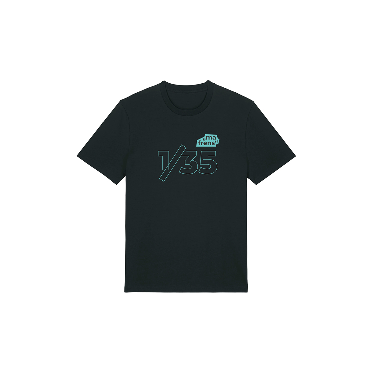 "Ma Frens" 1/35 T-Shirt